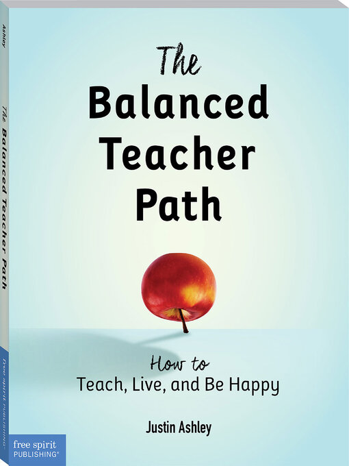 Title details for The Balanced Teacher Path by Justin Ashley - Available